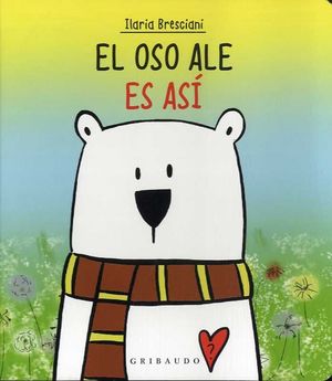 EL OSO ALE ES ASÍ