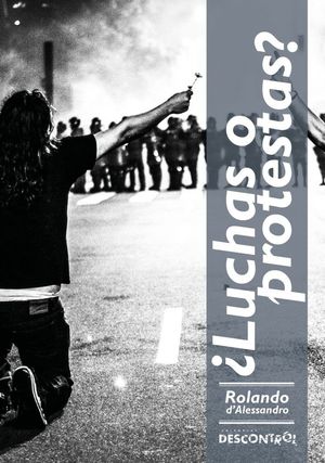 ¿LUCHAS O PROTESTAS?