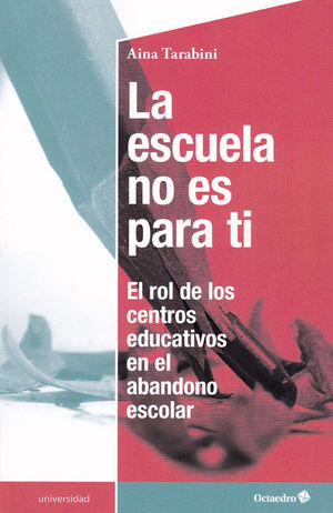 ESCUELA NO ES PARA TI, LA