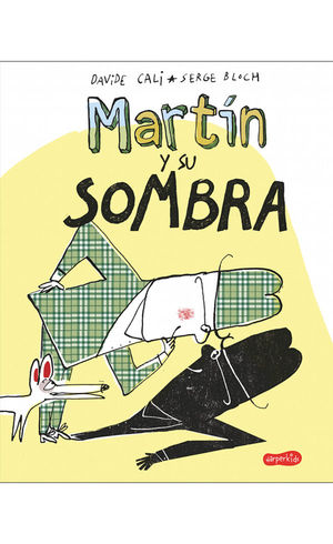 MARTÍN Y SU SOMBRA