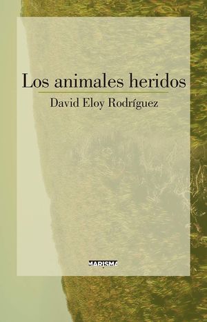 LOS ANIMALES HERIDOS