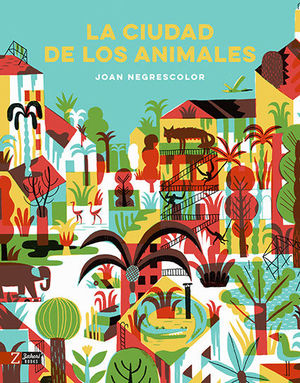 LA CIUDAD DE LOS ANIMALES