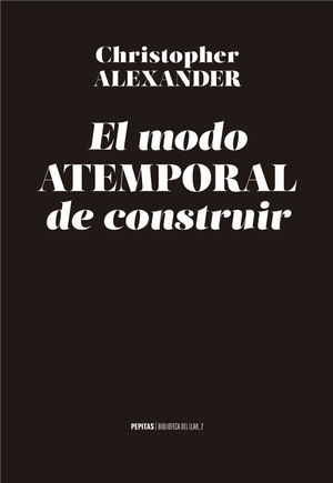 EL MODO ATEMPORAL DE CONSTRUIR