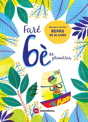 FARÉ 6È DE PRMÀRIA. QUADERN D'ESTIU