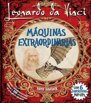 LEONARDO DA VINCI, MAQUINAS EXTRAORDINARIAS POP-UP