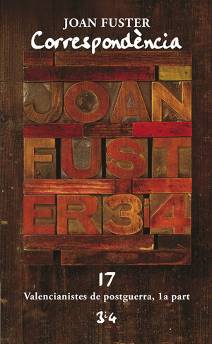 CORRESPONDÈNCIA 17: VALENCIANISTES DE POSTGUERRA, 1A PART