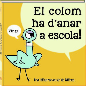 EL COLOM HA D'ANAR A ESCOLA