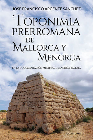 TOPONIMIA PRERROMANA DE MALLORCA Y MENORCA