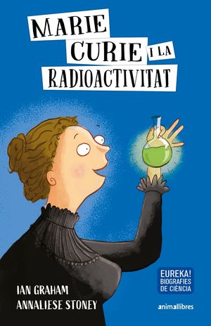 MARIE CURIE I LA RADIOACTIVITAT CATALAN