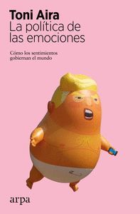 LA POLITICA DE LAS EMOCIONES