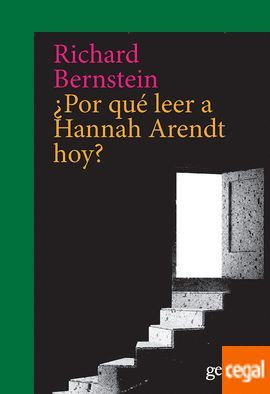 ¿POR QUÉ LEER A HANNAH ARENDT HOY?