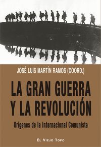 LA GRAN GUERRA Y LA REVOLUCION