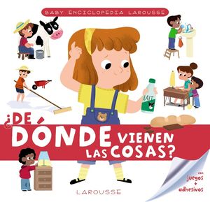 BABY ENCICLOPEDIA. ¿DE DÓNDE VIENEN LAS COSAS?