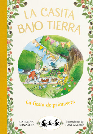 LA CASITA BAJO TIERRA 2 - LA FIESTA DE PRIMAVERA