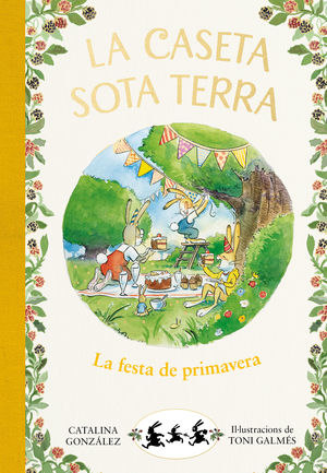 LA FESTA DE PRIMAVERA (LA CASETA SOTA TERRA 2)