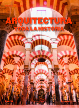 ARQUITECTURA. TODA LA HISTORIA (2019)