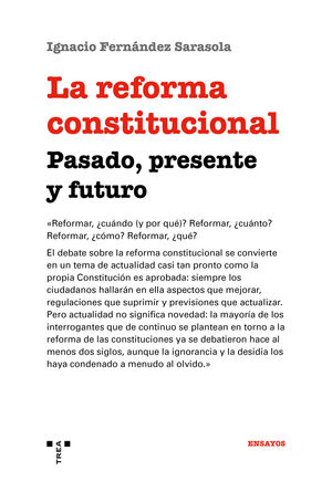 LA REFORMA CONSTITUCIONAL. PASADO, PRESENTE Y FUTURO