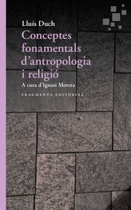 CONCEPTES FONAMENTALS D'ANTROPOLOGIA I RELIGIO