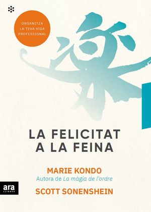 LA FELICITAT A LA FEINA