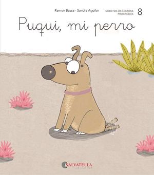 PUQUI, MI PERRO -8-