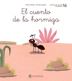 CUENTO DE LA HORMIGA, EL -16-