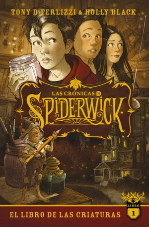 CRÓNICAS DE SPIDERWICK VOL. 1, LAS