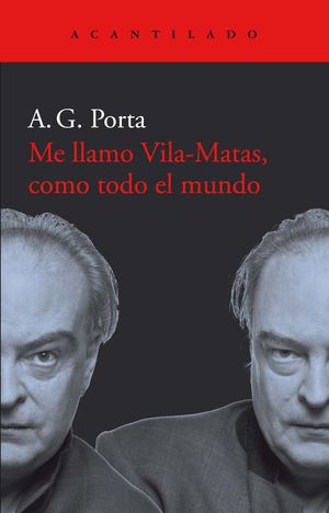 ME LLAMO VILAS-MATAS, COMO TODO EL MUNDO