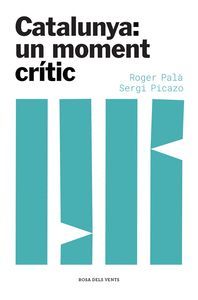 CATALUNYA: UN MOMENT CRÍTIC