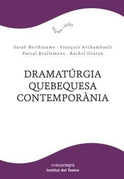 DRAMATÚRGIA QUEBEQUESA CONTEMPORÀNIA