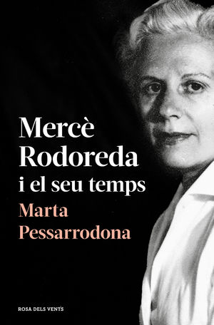 MERCÈ RODOREDA I EL SEU TEMPS (AMB PR.LEG NOU)