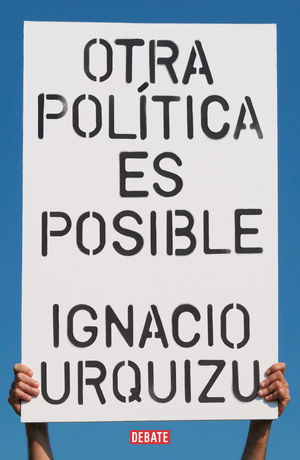 OTRA POLÍTICA ES POSIBLE