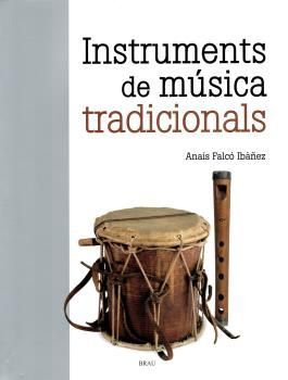 INSTRUMENTS DE MÚSICA TRADICIONALS, ELS