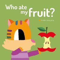 WHO ATE MY FRUIT?