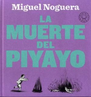 LA MUERTE DEL PIYAYO