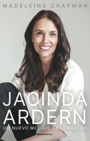 JACINDA ARDERN. UN NUEVO MÓDELO DE LIDERAZGO