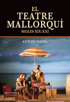 TEATRE MALLORQUI SEGLES XIX-XXI, EL
