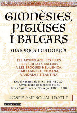 GIMNÈSIES, PITIÜSES I BALEARS. MAIORICA I MINORICA