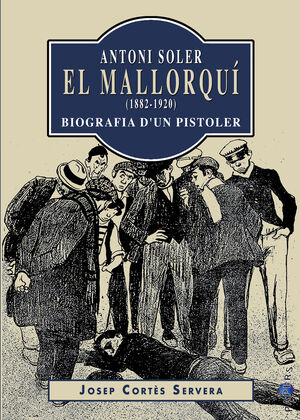 ANTONI SOLER, EL MALLORQUÍ' (1882-1920)