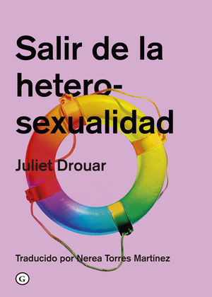 SALIR DE LA HETEROSEXUALIDAD (2ªED)