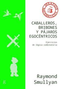 CABALLEROS, BRIBONES Y PÁJAROS EGOCÉNTRICOS