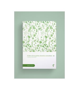 EL LLIBRE DE LES PLANTES SILVESTRES COMESTIBLES 02