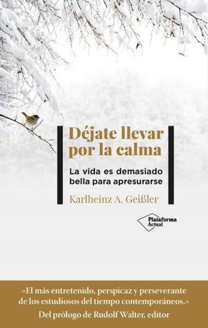 DEJATE LLEVAR POR LA CALMA