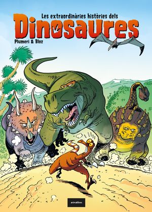 LES EXTRAORDINÀRIES HIST.RIES DELS DINOSAURES