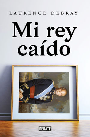 MI REY CAÍDO