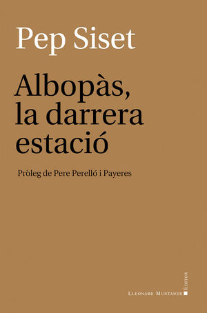 ALBOPÀS, LA DARRERA ESTACIÓ