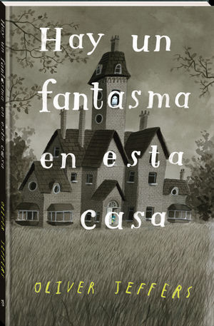 HAY UN FANTASMA EN ESTA CASA