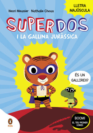 SUPERDOS 1 I LA GALLINA JURÀSSICA