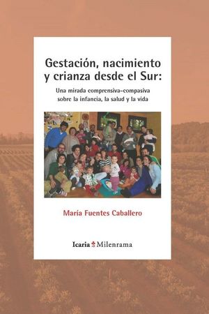 GESTACIÓN, NACIMIENTO Y CRIANZA DESDE EL SUR