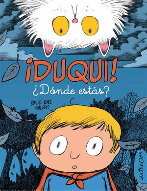 ­DUQUI! ¨DONDE ESTAS?