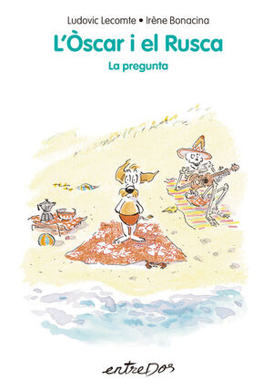 L'OSCAR I EL RUSCA - LA PREGUNTA